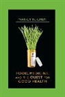 Nancy (University of California at Santa Cruz) Chen, Nancy N. Chen, Chen Nancy - Food, Medicine, and the Quest for Good Health