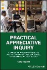 Sarah Lewis, Sarah (Association of Business Psychologist Lewis, Sarah (Association of Business Psychologists) Lewis, Lewis Sarah - Practical Appreciative Inquiry