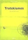 Daniel Bensaïd - Trotskismos