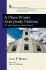 Jean Risley - A Place Where Everybody Matters