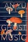 An Yu, An Yu - Ghost Music