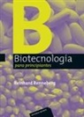 Reinhard Renneberg - Biotecnología para principiantes