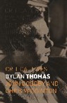 John Goodby, John Wigginton Goodby, Chris Wigginton, Wigginton Chris - Dylan Thomas