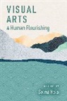 Selma (EDT) Holo, Selma Holo, Selma (Professor Emerita Art History and Executive Director Emerita USC Museums Holo, Holo Selma - Visual Arts and Human Flourishing