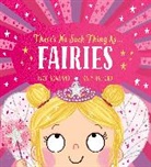 Lucy Rowland, Rowland Lucy, Katy Halford - There's No Such Thing as Fairies (PB)