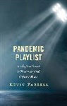 Kevin Farrell - Pandemic Playlist