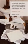 Bright Alozie - Petition Writing and Negotiations of Colonialism in Igboland, 18921960