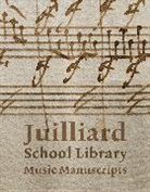 Jane Gottlieb, Gottlieb Jane, Richard Griscom, Griscom Richard - Juilliard School Library Music Manuscripts