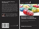 Rafaella Dias Gonçalves - Derecho a la Salud y Patentes Farmacéuticas