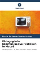 Nataly de Souza Caputo Carneiro - Pädagogisch-kommunikative Praktiken in Macaé