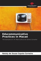 Nataly de Souza Caputo Carneiro - Educommunicative Practices in Macaé