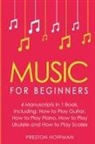 Preston Hoffman - Music for Beginners