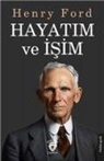 Henry Ford - Hayatim ve Isim