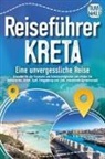 Travel World - Reiseführer Kreta - Eine unvergessliche Reise: Erkunden Sie alle Traumorte und Sehenswürdigkeiten und erleben Sie Kulinarisches, Action, Spaß, Entspannung uvm. (inkl. interaktivem Kartenkonzept)