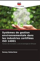 Senay Getachew - Systèmes de gestion environnementale dans les industries certifiées ISO 14001