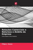 Filipe J. Sousa - Relações Comerciais e Natureza e Âmbito da Empresa