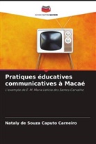 Nataly de Souza Caputo Carneiro - Pratiques éducatives communicatives à Macaé