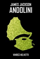 James Jackson Andolini - Vihreä helvetti