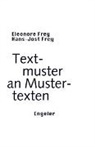 Eleonore Frey, Hans-Jost Frey - Textmuster an Mustertexten