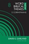 David E. Garland, Nijay K. Gupta - 2 Corinthians, Volume 8: 8