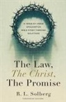 R. L. Solberg - The Law, the Christ, the Promise