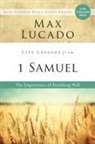 Max Lucado - Life Lessons from 1 Samuel