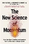 Bernie Banks, Don Yaeger - The New Science of Momentum