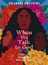 Sharifa Stevens - When We Talk to God