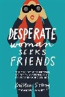Kristen Strong - Desperate Woman Seeks Friends