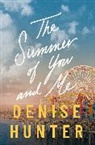 Denise Hunter - The Summer of You and Me