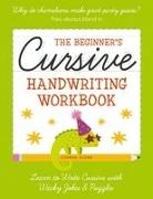 Thomas Nelson, Connie Sloane - The Beginner's Cursive Handwriting Workbook