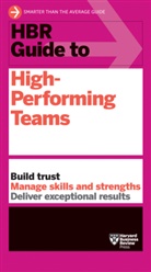 Harvard Business Review - HBR Guide to High-Performing Teams
