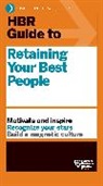 Harvard Business Review, Harvard Business Review - HBR Guide to Retaining Your Best People