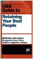 Harvard Business Review, Harvard Business Review - HBR Guide to Retaining Your Best People