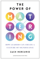 Zach Mercurio - The Power of Mattering