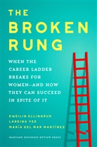 del Mar Martinez, Maria del Mar Martinez, Kweilin Ellingrud, Lareina Yee - The Broken Rung
