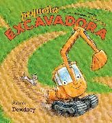Anna Dewdney - Pequena Excavadora (Little Excavator Spanish Edition)