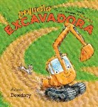 Anna Dewdney - Pequena Excavadora (Little Excavator Spanish Edition)