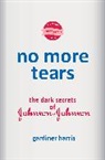 Gardiner Harris - No More Tears