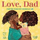 David Cooper, Andrew Gardner, Joel Warsh - Love, Dad: Inspiring Notes from Fathers to Kids
