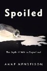Anne Mendelson, Mendelson Anne - Spoiled