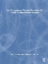 Karel L. Dokken, Karel L. Luna Dokken, John S. Luna, Susan E. Still - Occupational Therapy Practitioners Guide to School-Based Practice