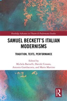 Michela Crosara Bariselli, Michela Bariselli, Davide Crosara, Antonio Gambacorta, Mario Martino, Martino Mario - Samuel Becketts Italian Modernisms