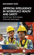 Mohammad Yazdi - Artificial Intelligence in Workplace Health and Safety