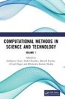 Arvind Dagur, Sushil Kamboj, Sukhpreet Kaur, Manish Kumar, Kumar Manish, Dhirendra Kumar Shukla - Computational Methods in Science and Technology