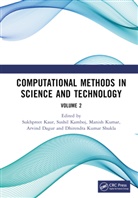 Sukhpreet Kamboj Kaur, Arvind Dagur, Sushil Kamboj, Sukhpreet Kaur, Manish Kumar, Kumar Manish... - Computational Methods in Science and Technology