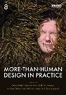 Anton Poikolainen Salovaara Rosen, Andrea Botero, Anton Poikolainen Rosén, Antti Salovaara, Marie Louise Juul Søndergaard - More-Than-Human Design in Practice