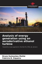 Fabrício B. Siqueira, Bruno Guimarães Mothé - Analysis of energy generation using an aeroderivative ethanol turbine