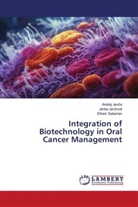 Andrej Jen¿a, Janka Jen¿ová, Andrej Jenca, Janka Jencová, Elham Saberian - Integration of Biotechnology in Oral Cancer Management