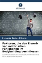 Fernanda Santos Oliveira - Faktoren, die den Erwerb von motorischen Fähigkeiten im Bodybuilding beeinflussen